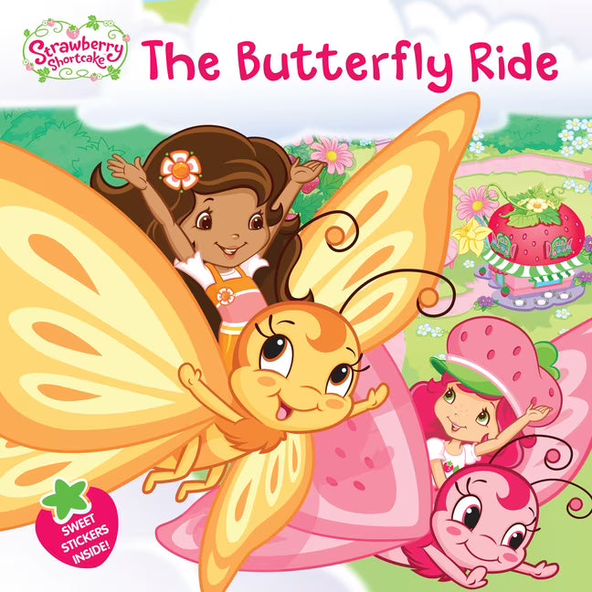 Strawberry Shortcake: The Butterfly Ride (Paperback) Y441